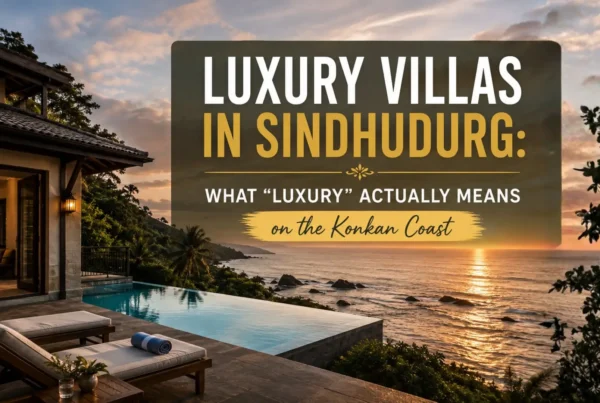 Luxury villa in Sindhudurg